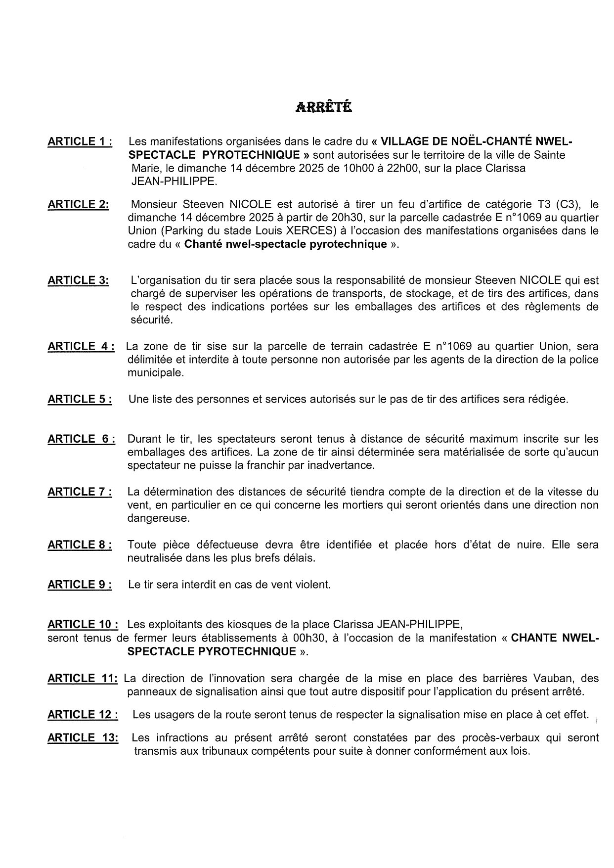 Illustration 3 de l’actualité « ARRETE PORTANT AUTORISATION DE LA MANIFESTATION « CHANTE NWEL ET FEUX D’ARTIFICE » »