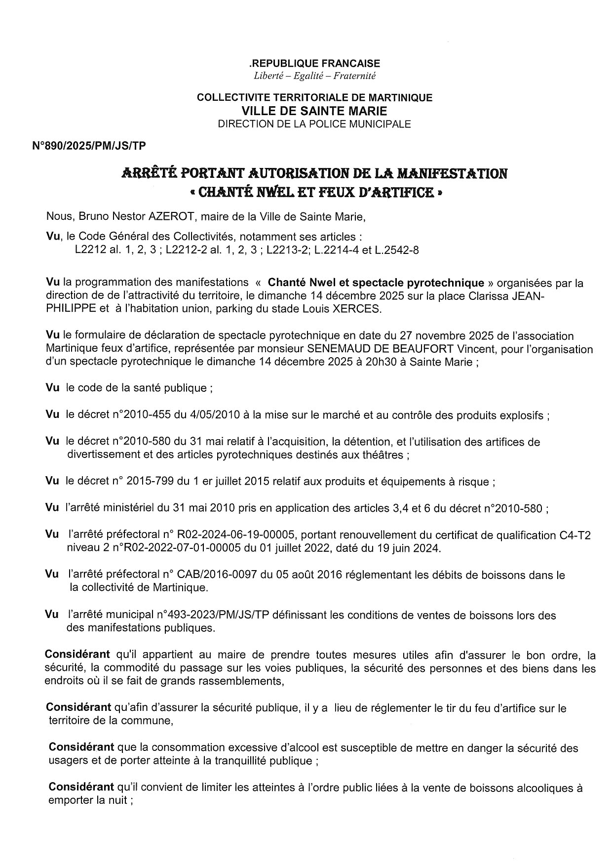 Illustration 1 de l’actualité « ARRETE PORTANT AUTORISATION DE LA MANIFESTATION « CHANTE NWEL ET FEUX D’ARTIFICE » »
